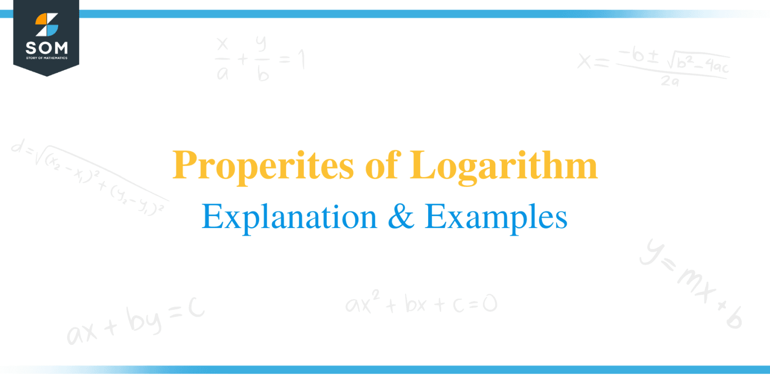 Properties Of Logarithm Explanation Examples