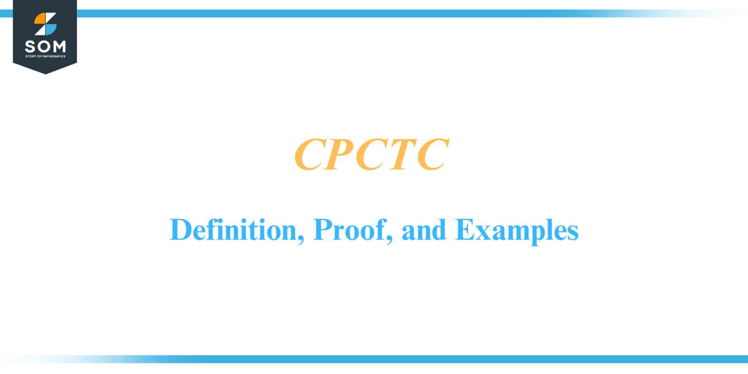 Cpctc Definition Proof And Examples