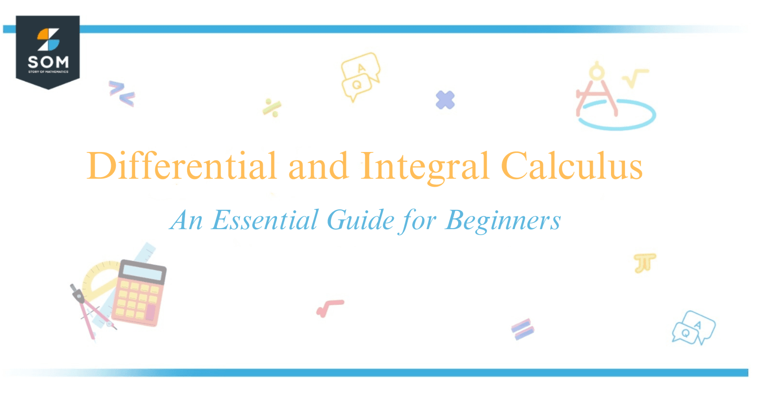 Differential And Integral Calculus An Essential Guide For Beginners