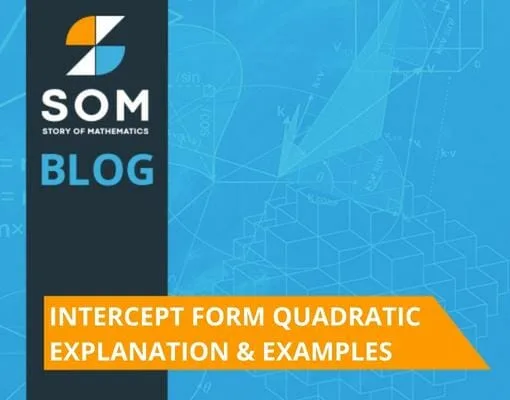 Intercept form Quadratic Explanation Examples