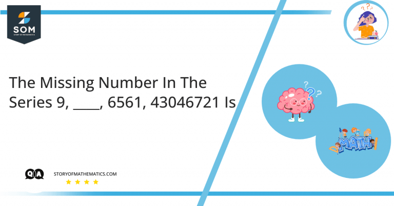 the-missing-number-in-the-series-9-6561-43046721-is-81-25-62