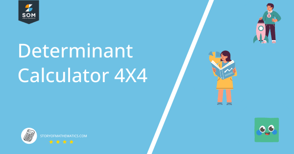 Determinant Calculator 4x4 + Online Solver With Free Steps