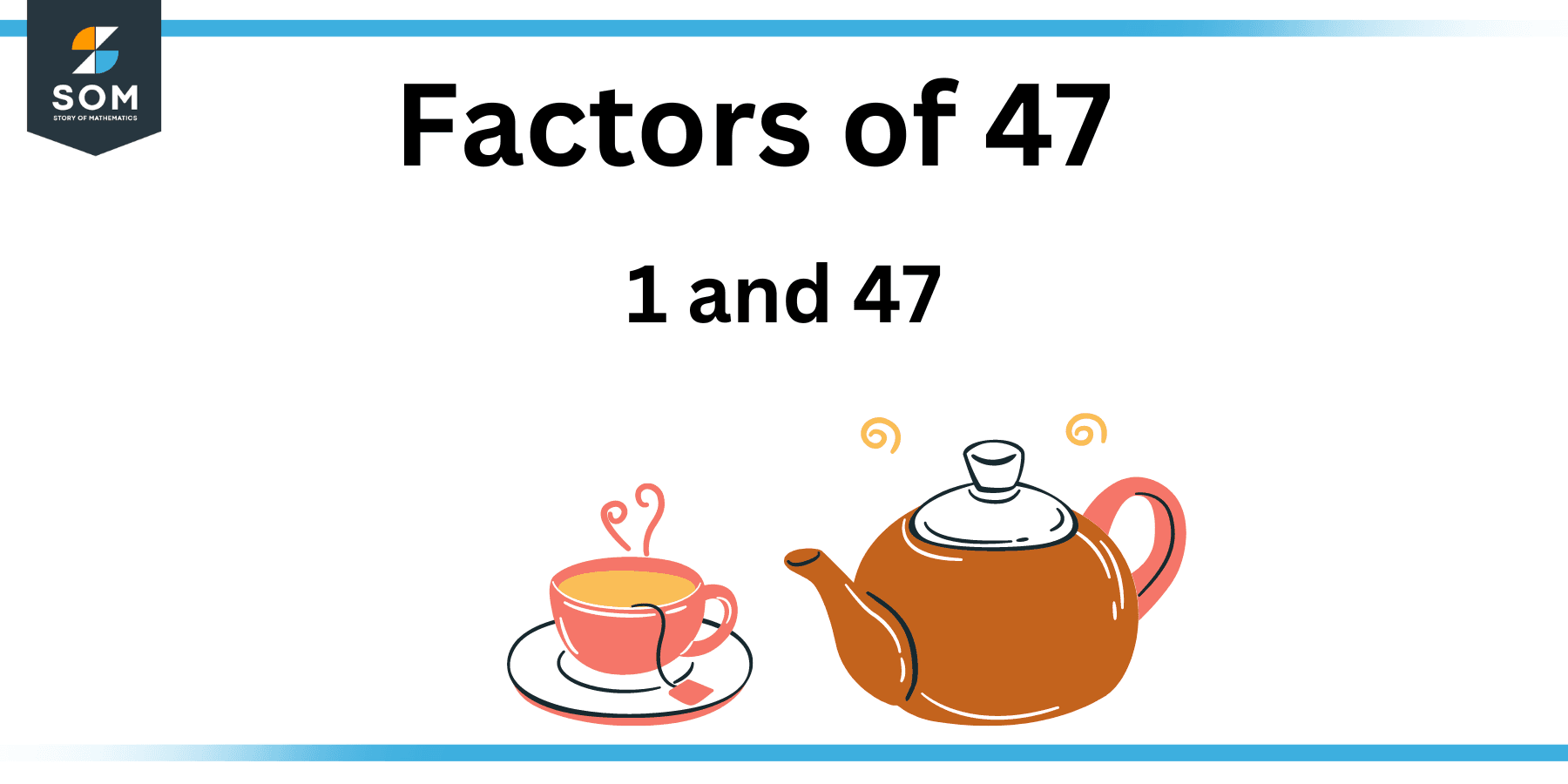 Factors of 47: Prime Factorization, Methods, Tree, and Examples