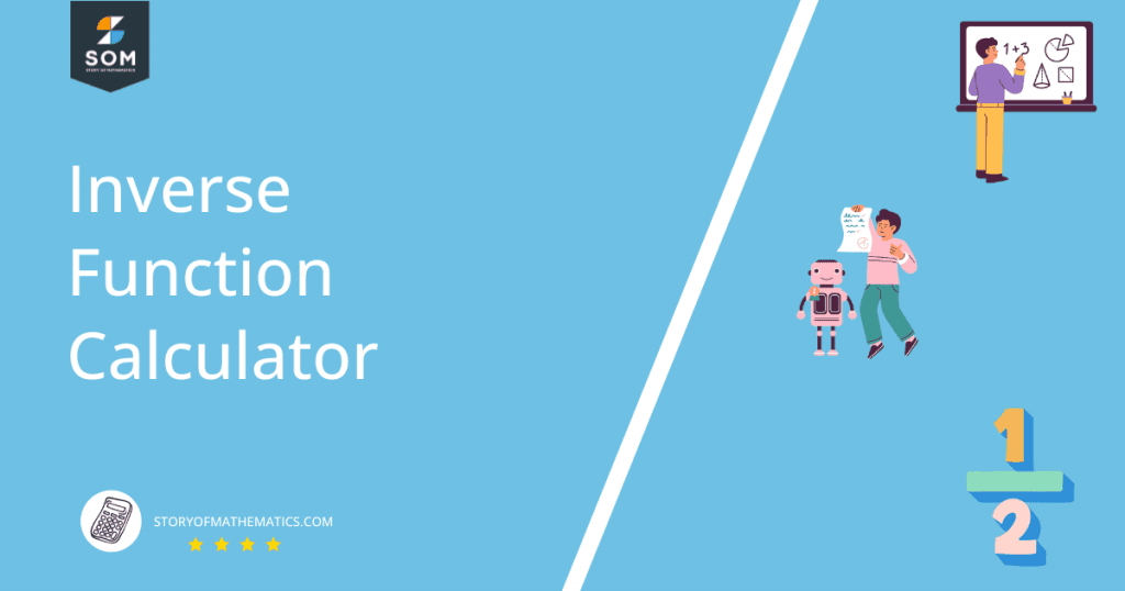 Inverse Function Calculator + Online Solver With Free Steps