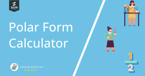 Polar Form Calculator + Online Solve With Free Easy Steps