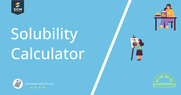 Solubility Calculator + Online Solver With Free Steps