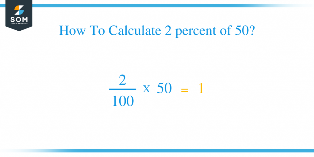 what-is-2-percent-of-50-solution-with-free-steps