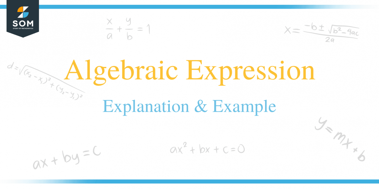 Algebraic Expression – Explanation & Examples