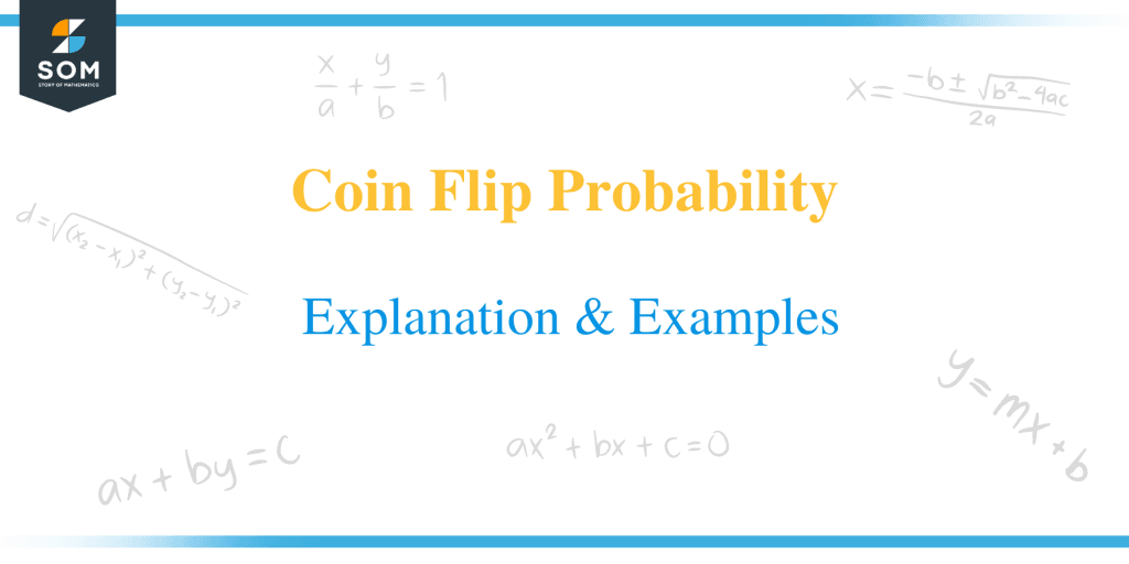 Coin Flip Probability – Explanation & Examples