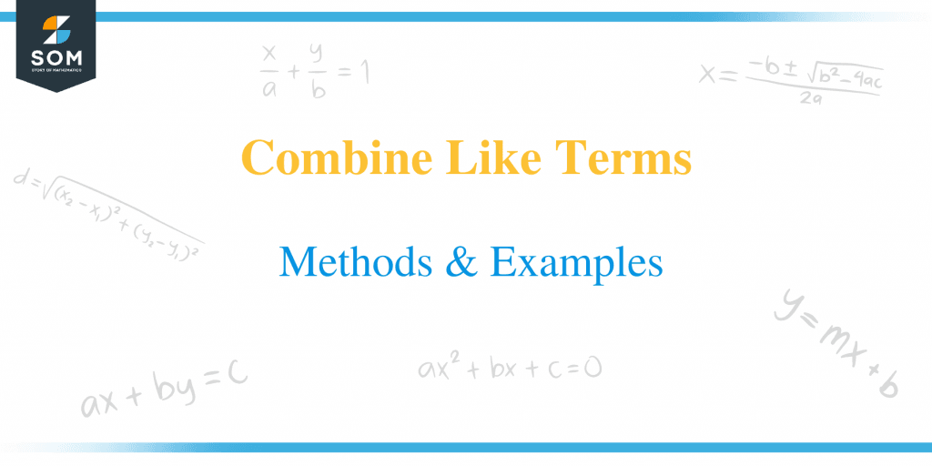 Combine Like Terms – Methods & Examples