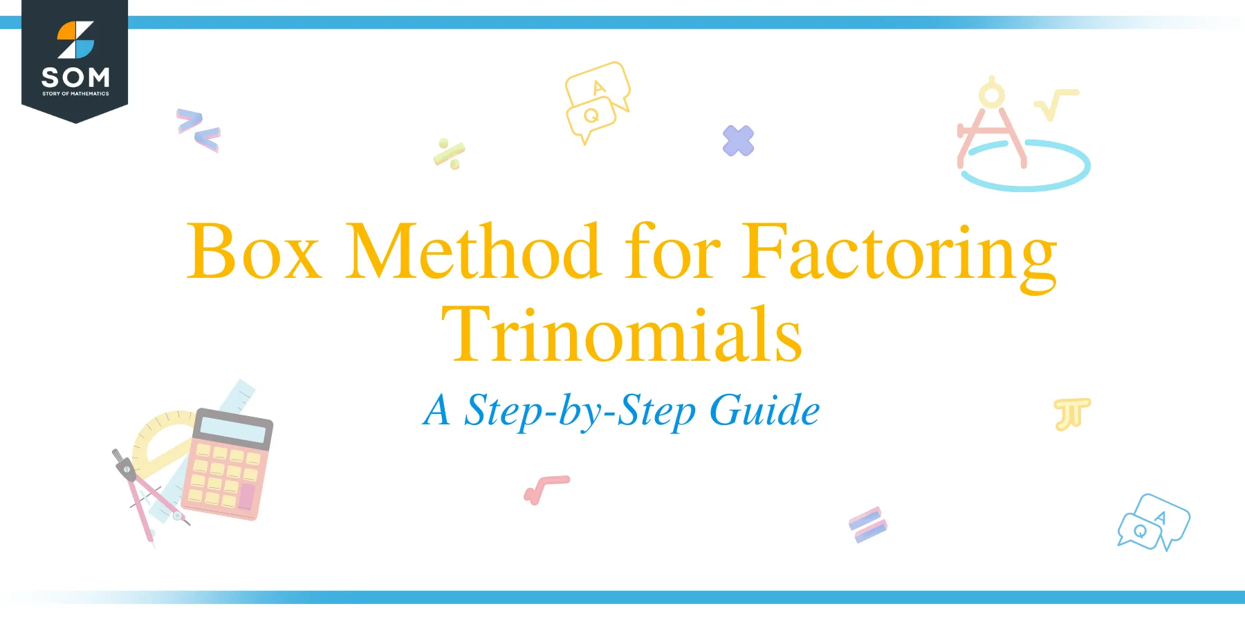 Box Method for Factoring Trinomials