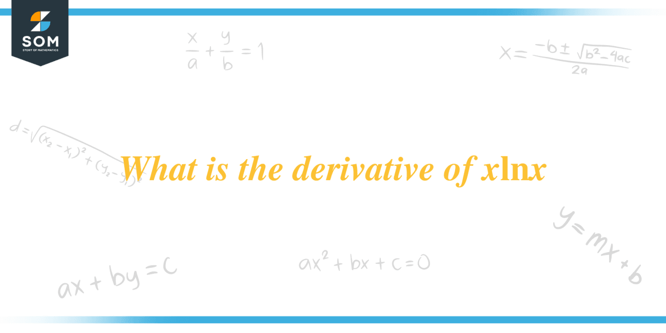 what-is-the-derivative-of-xln-x-the-story-of-mathematics-a-history