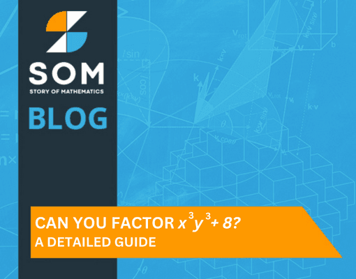 can-you-factor-x3y3-8-a-detailed-guide-the-story-of-mathematics-a