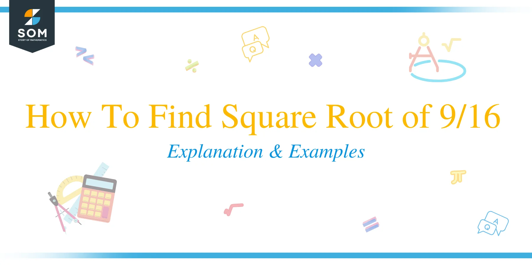 How To Find Square Root of 9/16