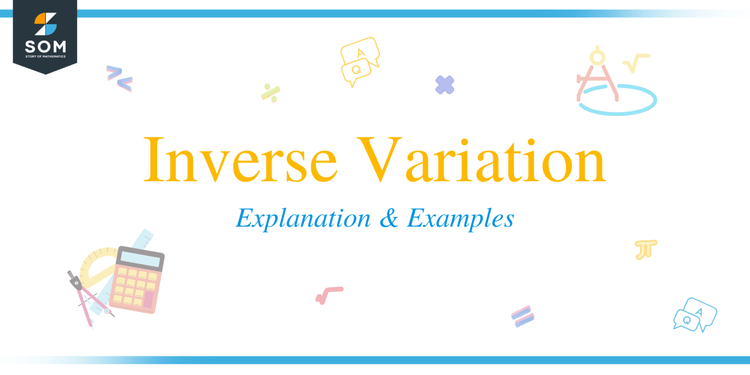 Inverse Variation – Explanation & Examples - The Story of Mathematics ...