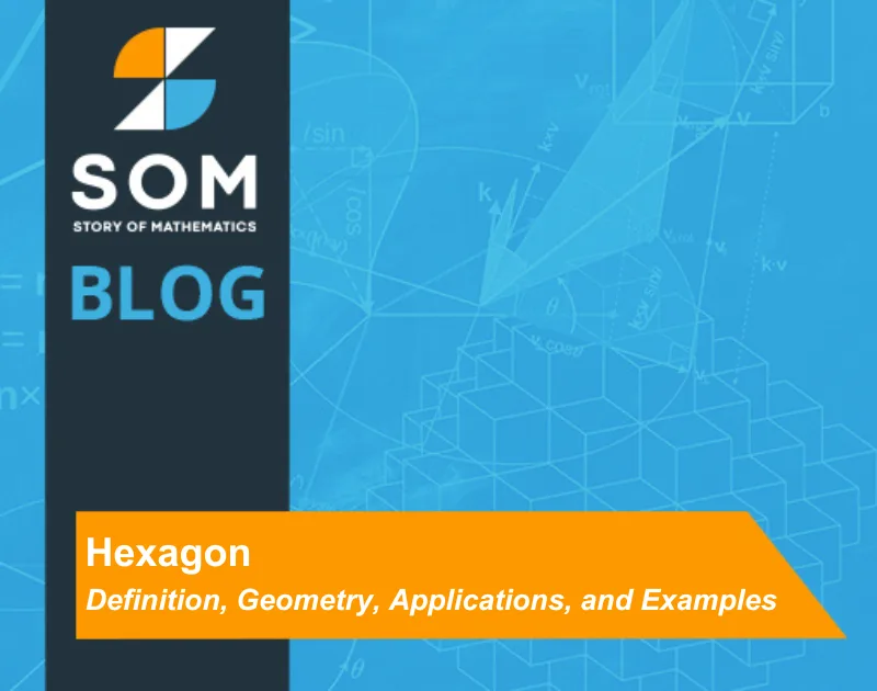 Feature Image Hexagon Definition Geometry Applications and Examples