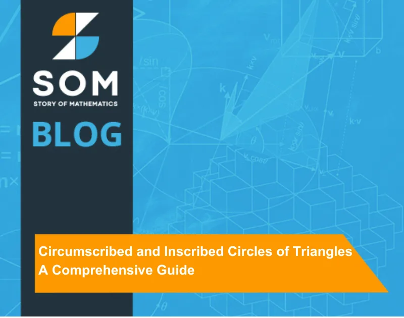 Feature Image Circumscribed and Inscribed Circles of Triangles A Comprehensive Guide