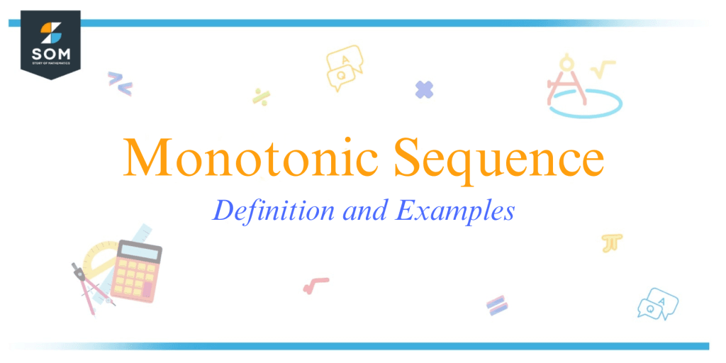 Monotonic Sequence - Definition and Examples