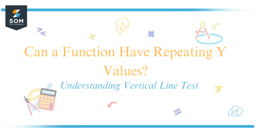 can-a-function-have-repeating-y-values-understanding-vertical-line-test