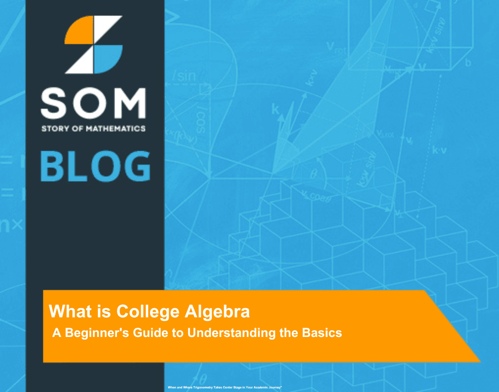 what-is-college-algebra-a-beginner-s-guide-to-understanding-the-basics