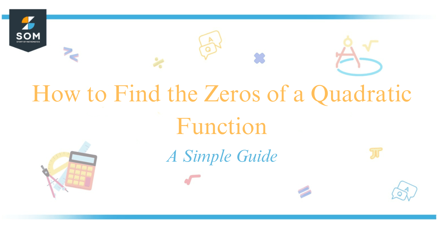 how-to-find-the-zeros-of-a-quadratic-function-a-simple-guide