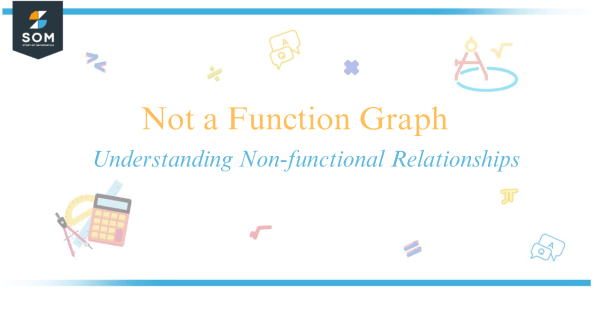 Not a Function Graph - Understanding Non-functional Relationships