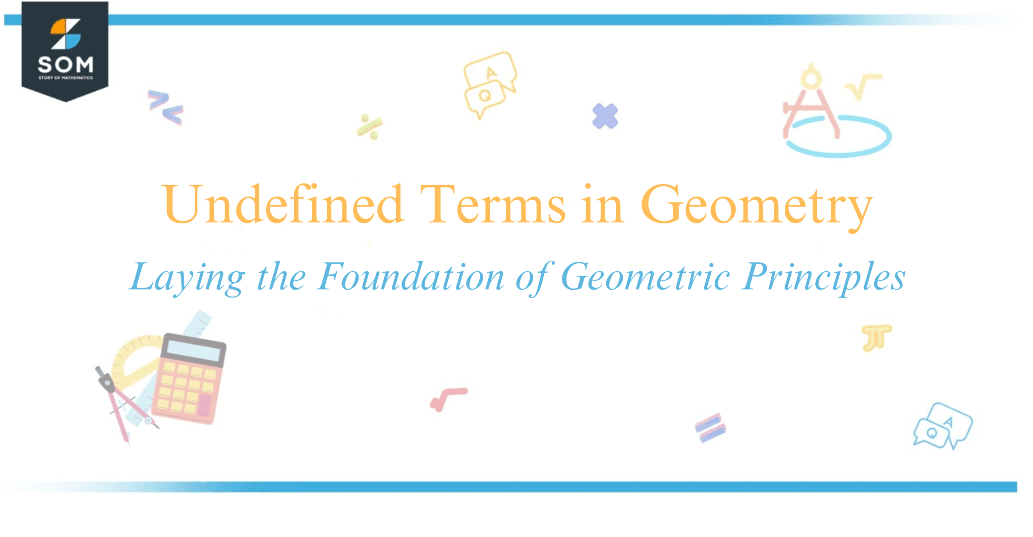 Undefined Terms in Geometry - Laying the Foundation of Geometric Principles