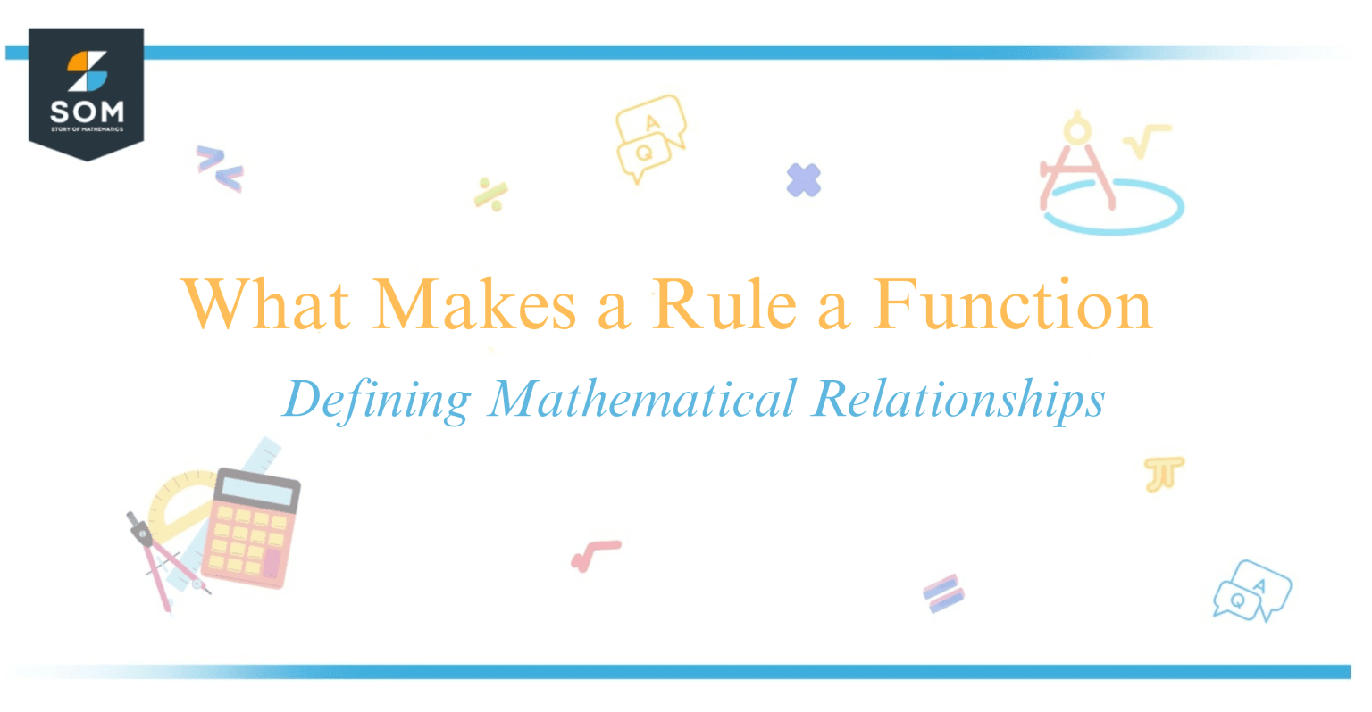 What Makes a Rule a Function - Defining Mathematical Relationships